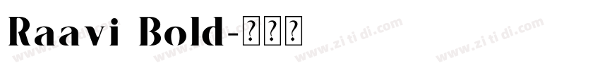 Raavi Bold字体转换